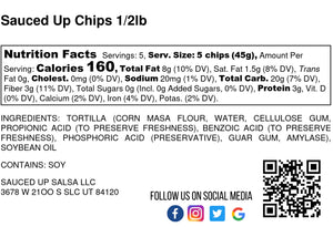 Half Pound Tortilla Chips. - Sauced Up Salsa LLC
